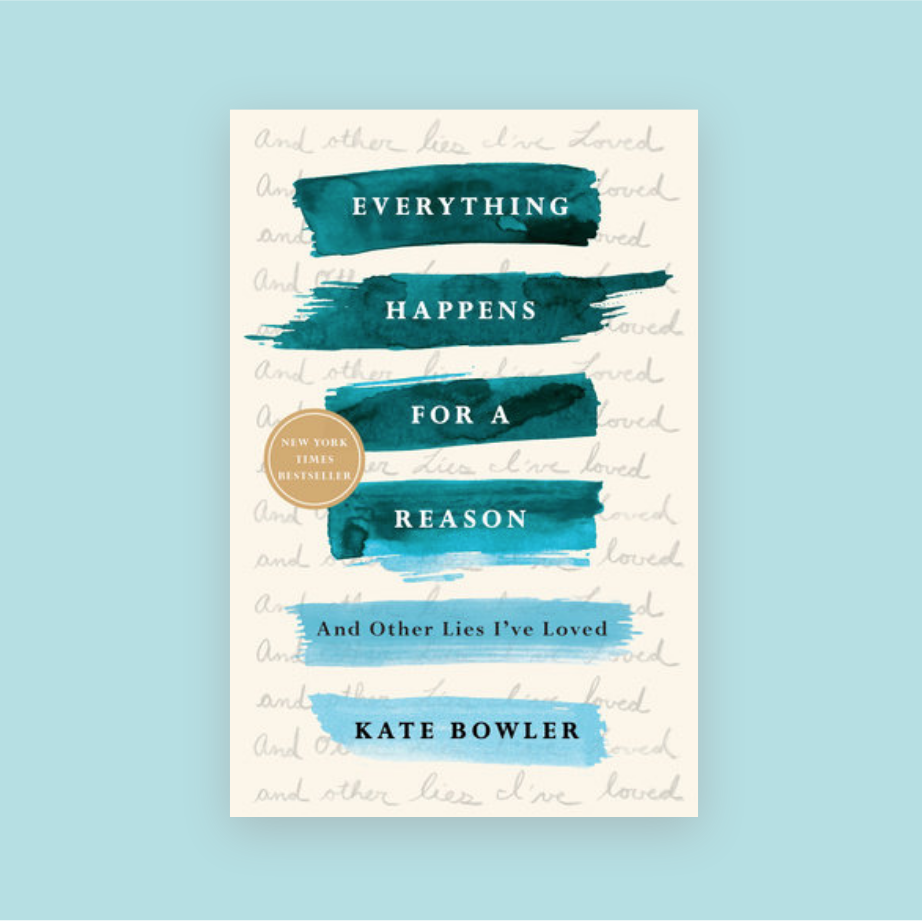 Everything Happens for a Reason
