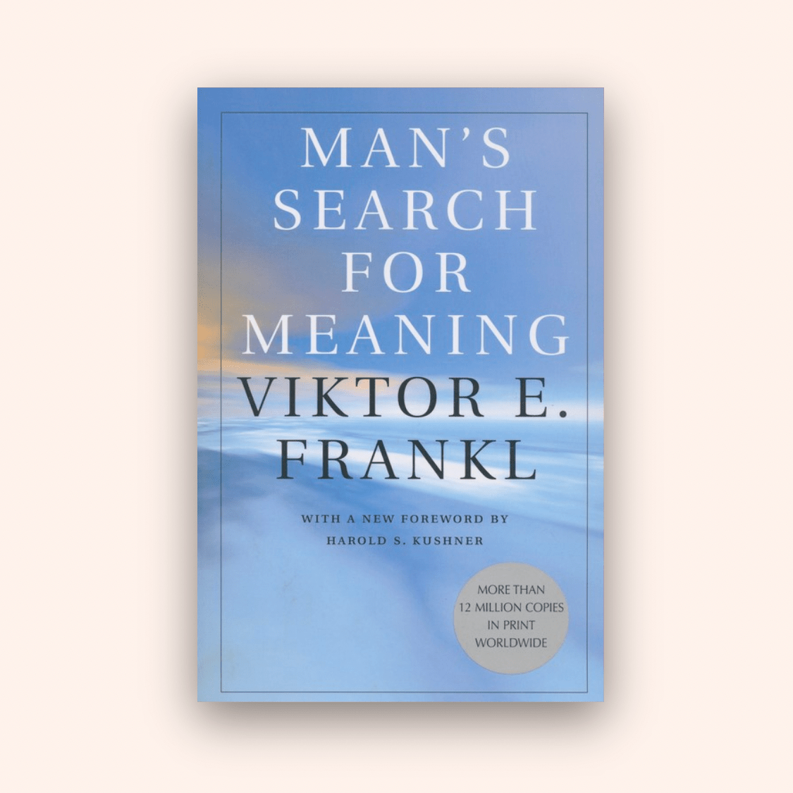 Man's Search for Meaning