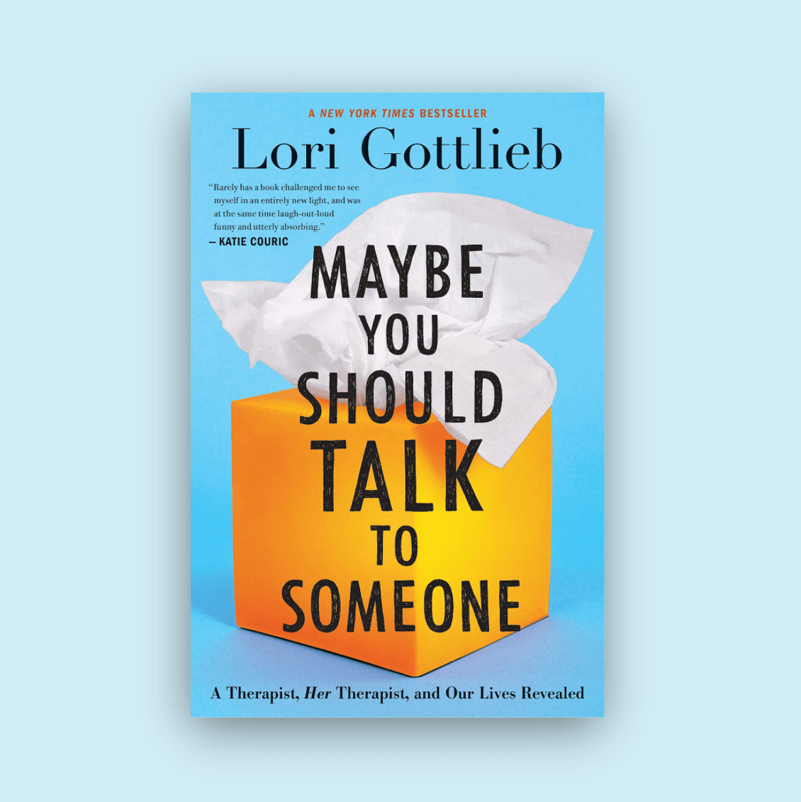 Maybe You Should Talk to Someone