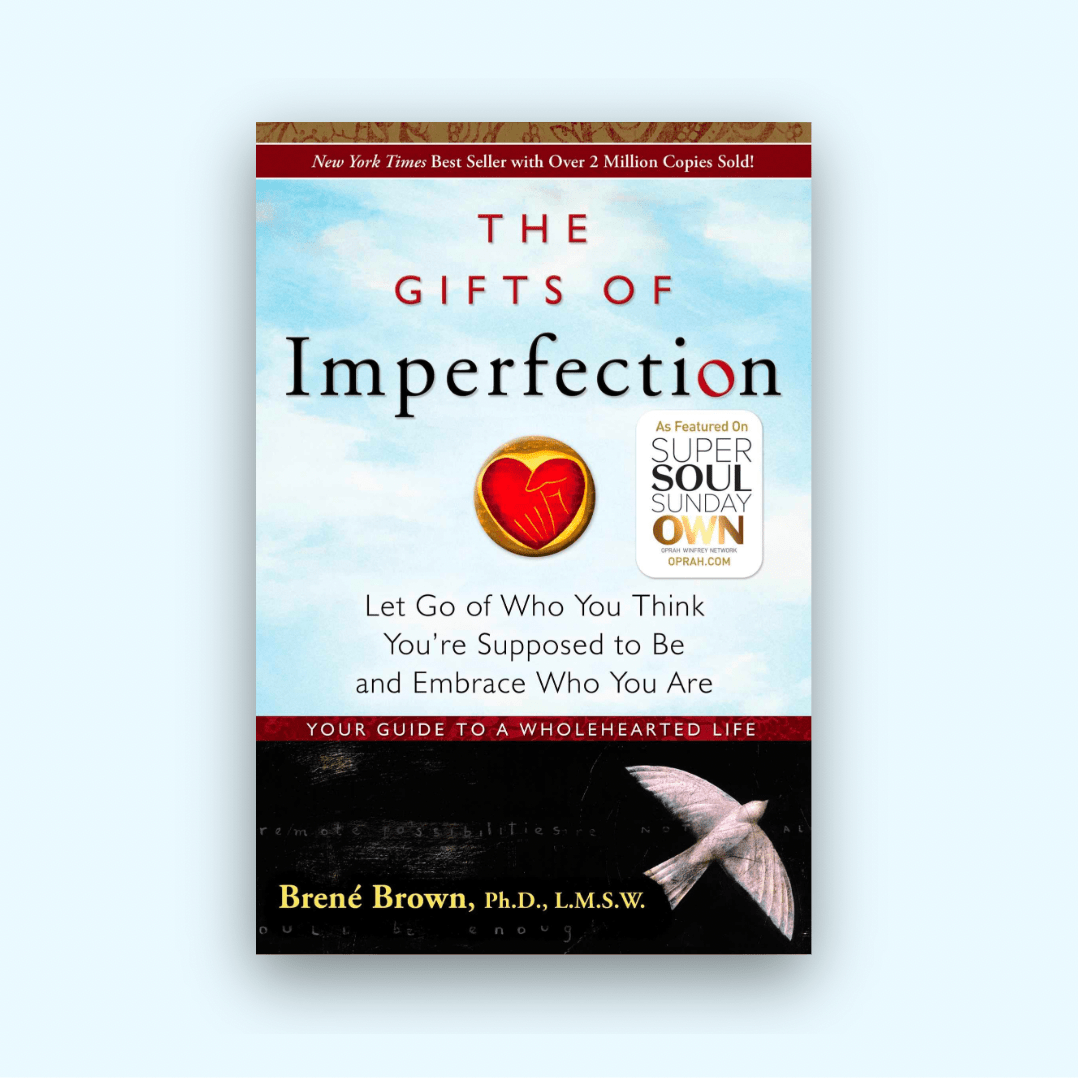 The Gifts of Imperfection